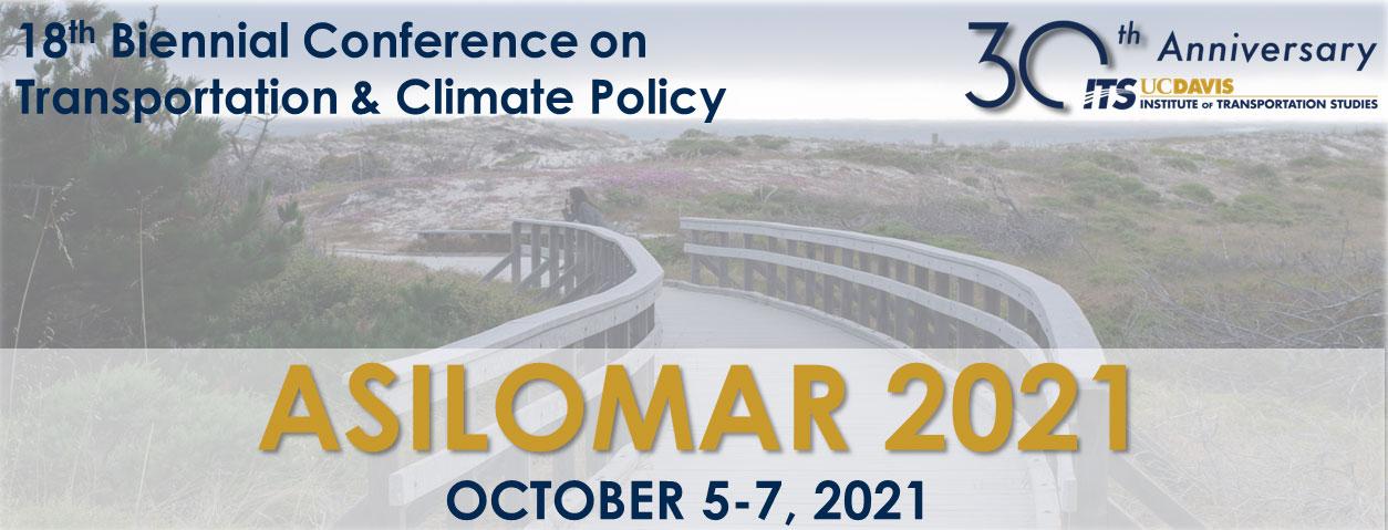 Asilomar 2021: 18th Biennial Conference on Transportation and Climate